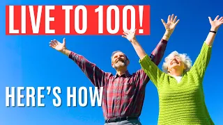 Living Long and Strong: Tips for a Century