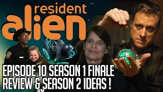 Resident Alien Episode 10 - Season Finale Review & Season 2 ideas!