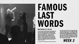 Biltmore Church Online | Famous Last Words | Week 3 | 11:00 AM