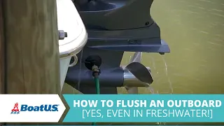 How to Flush an Outboard Engine | BoatUS