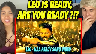 LEO - Naa Ready Song Video | Thalapathy Vijay | REACTION
