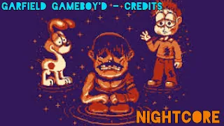 Nightcore - Garfield Gameboy'd Credits