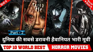 Top 10 World Best Horror movies in Hindi dubbed Don't watch alone (part - 2)