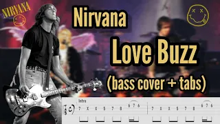 Nirvana - Love Buzz (bass cover + tabs)