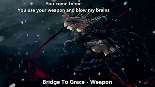 Nightcore (Bridge To Grace) - Weapon (with lyrics)