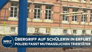 THÜRINGEN: Sexueller Übergriff auf Schülerin in Erfurt - Polizei fasst mutmaßlichen Triebtäter