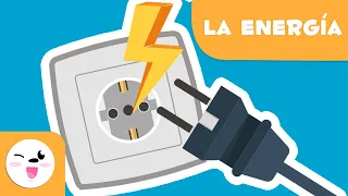 ¿Qué es la energía? - Tipos de energía para niños - Energías renovables y no renovables