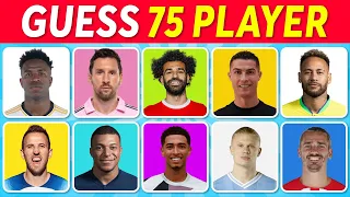 Guess The Player in 3 Seconds | 75 Football Players | Football Quiz 2024 ⚽
