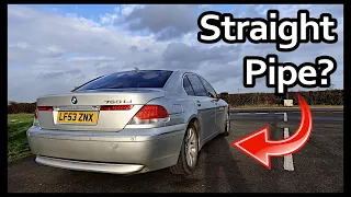 Straight piping my V12 BMW?!