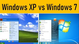 Windows XP vs Windows 7: Basic Comparison