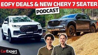 Best EOFY new car deals PLUS Chery Tiggo 8 Pro Max | The CarExpert Podcast