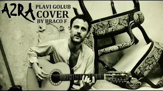 Plavi Golub - Azra | Cover by Braco F