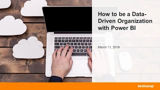 Webinar: How to be a Data-Driven Organization with Power BI 2019-03-11