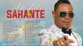 Yoskar Sarante Mix De Sus Mejores Éxitos - Las Grandes Canciones en Bachata de Yoskar Sarante