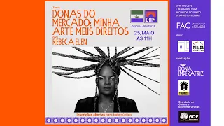 Donas do mercado: Minha Arte Meus Direitos - Direitos Autorais e Contratos Artísticos para Artistas