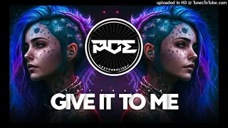 Give it to me (Neelix & Sighter Remix)