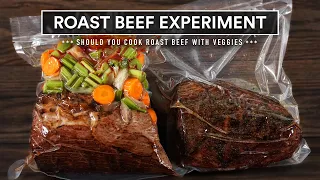 Do Veggies make ROAST BEEF Better or Worse?..SURPRISING