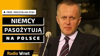 Dr Mieczysław Ryba: Niemcy pasożytują na państwach takich jak Polska