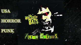 The Whiskey Bats - Flesh Eaters (Horror Punk 2022)