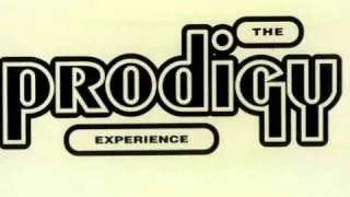 Everybody in the Place (155 and Rising) - The Prodigy