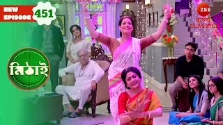 Everyone Celebrates at Manohara | Mithai Full episode - 451 | Bangla Serial | Zee Bangla Classics