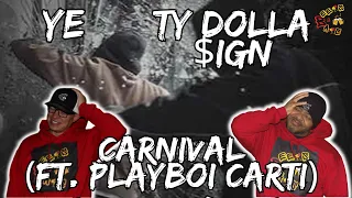 YE THE TRUTH!! | ¥$, Ye, Ty Dolla $ign   CARNIVAL ft  Playboi Carti & Rich The Kid