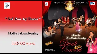 Gali me aa chaand - Madhu Lalbahadoersing - Yaadgaar Orchestra