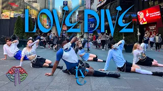 [KPOP IN PUBLIC NYC] IVE (아이브) - ‘LOVE DIVE’ | DANCE COVER | NOT SHY DANCE CREW | TIMES SQUARE