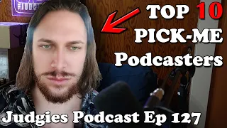 A Total PICK-ME Episode (Judgies Podcast Ep 127)