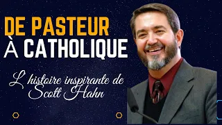 De Pasteur à Catholique! C’est l’incroyable histoire de Scott Hahn