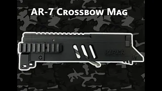 AR-7 pistol-crossbow magazine (revised and updated)