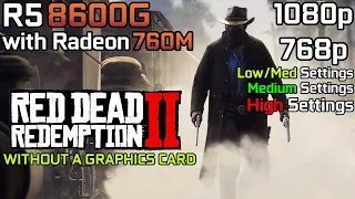 Red Dead Redemption 2 - Ryzen 5 8600G with Radeon 760M & 32GB RAM