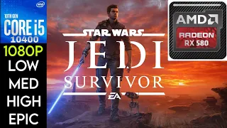 RX 580 | Star Wars Jedi: Survivor | I5 10400 ,1080p All Settings !