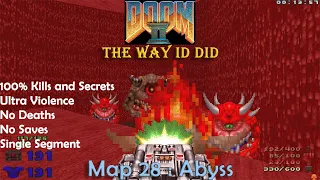 Doom 2 The Way ID Did Map 28 : Abyss (Ultra Violence 100% )