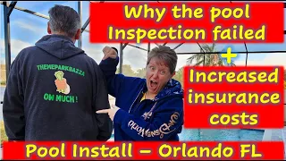 Why the pool inspection failed + Increased insurance costs -  Pool Install Orlando FL