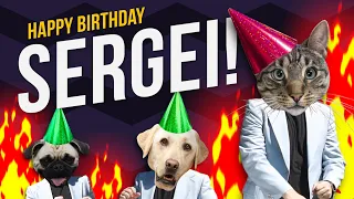 Happy Birthday Sergei - Its time to dance!