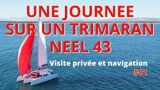 Une journée sur un trimaran Neel 43 : visite et navigation