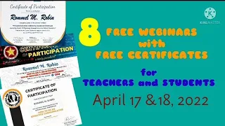 8 Free Webinars with Free Certificates for Teachers and Students (April 17 & 18, 2022)