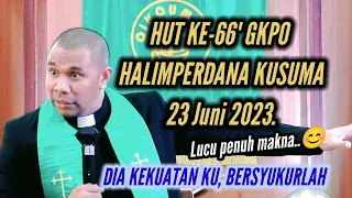 SYUKURAN HUT KE 66 GKPO HALIMPERDANA KUSUMA_ PDT. YANDI MANOBE S.TH_ KHOTBAH KRISTEN.