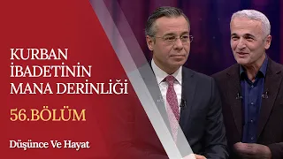 Kurbanın Cömertlik ve Yardımlaşmayla İlişkisi | Düşünce ve Hayat (56. Bölüm)