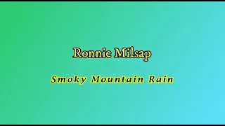 Ronnie Milsap - Smoky Mountain Rain (with Lyrics)