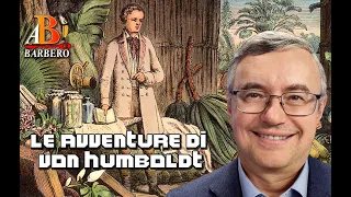 Alessandro Barbero - Le avventure di Alexander Von Humboldt (Doc)