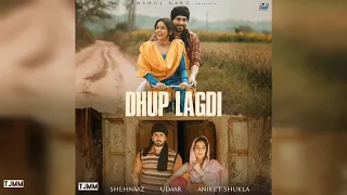 Dhup Lagdi | Shehnaaz Gill | Sunny Singh | Udaar | Aniket Shukla | @tjmmofficial