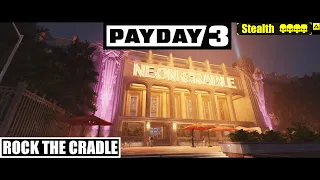 Payday 3 Раскачаем колыбель (Rock the cradle) all loot Overkill Stealth Solo