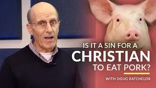 "Is it a Sin for a Christian to Eat Pork?" With Doug Batchelor (Amazing Facts)