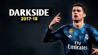 Cristiano Ronaldo • "Darkside" - Alan Walker • || Skills & Goals 2017/18 HD