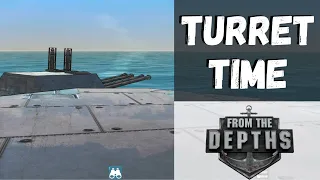 From The Depths - Turret Time - #7