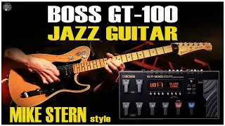 BOSS GT 100 JAZZ Guitar Tone / STERN style