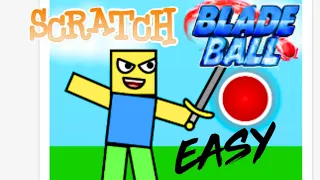 Blade Ball in Scratch is EASY...
