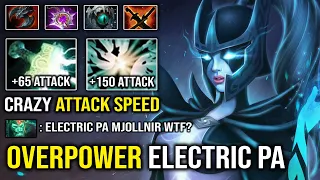 WTF Mjollnir PA is actually OVERPOWER - Max Attack Speed Lightning Effect Crazy 24Kills Dota 2